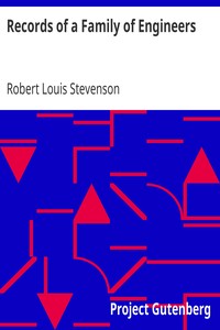 Records of a Family of Engineers by Robert Louis Stevenson