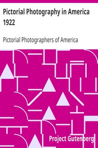 Pictorial Photography in America 1922 by Pictorial Photographers of America