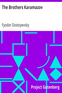 The Brothers Karamazov by Fyodor Dostoyevsky