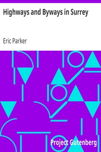 Highways and Byways in Surrey by Eric Parker