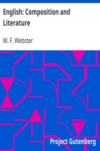 English: Composition and Literature by W. F. (William Franklin) Webster