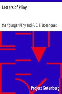Letters of Pliny by the Younger Pliny