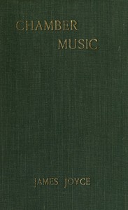 Chamber Music by James Joyce