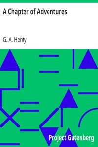 A Chapter of Adventures by G. A. (George Alfred) Henty