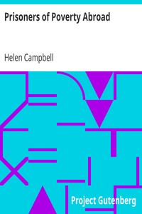 Prisoners of Poverty Abroad by Helen Campbell