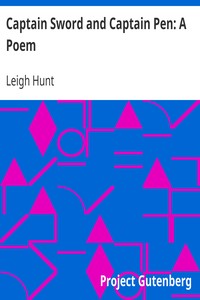 Captain Sword and Captain Pen: A Poem by Leigh Hunt
