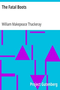 The Fatal Boots by William Makepeace Thackeray