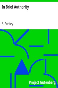 In Brief Authority by F. Anstey