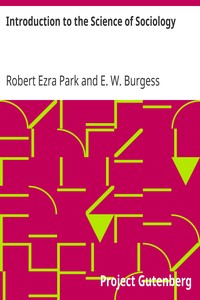 Introduction to the Science of Sociology by Robert Ezra Park