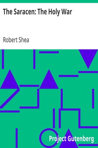 The Saracen: The Holy War by Robert Shea