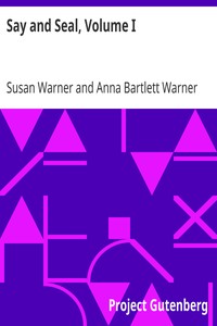 Say and Seal, Volume I by Susan Warner