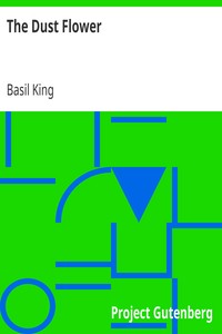 The Dust Flower by Basil King