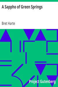 A Sappho of Green Springs by Bret Harte