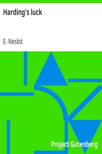 Harding's luck by E. (Edith) Nesbit