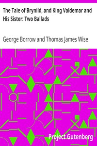 The Tale of Brynild, and King Valdemar and His Sister: Two Ballads by George Borrow