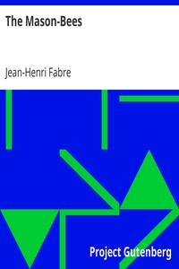 The Mason-Bees by Jean-Henri Fabre