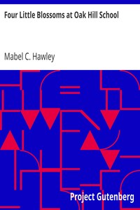 Four Little Blossoms at Oak Hill School by Mabel C. Hawley