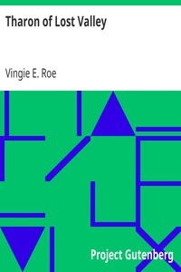 Tharon of Lost Valley by Vingie E. (Vingie Eve) Roe