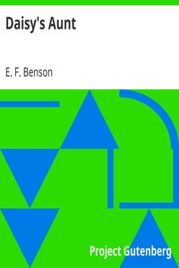 Daisy's Aunt by E. F. (Edward Frederic) Benson