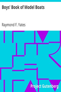 Boys' Book of Model Boats by Raymond F. (Raymond Francis) Yates
