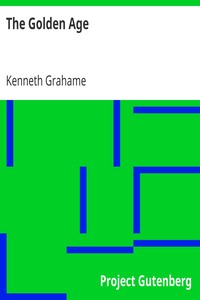 The Golden Age by Kenneth Grahame
