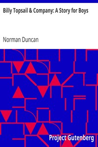 Billy Topsail & Company: A Story for Boys by Norman Duncan