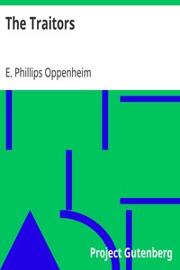 The Traitors by E. Phillips (Edward Phillips) Oppenheim