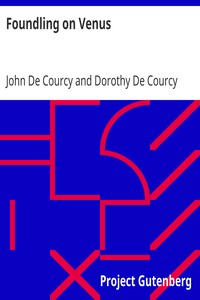 Foundling on Venus by John De Courcy