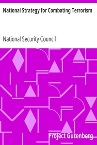 National Strategy for Combating Terrorism
September 2006 by National Security Council (U.S.)