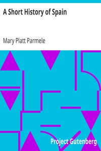 A Short History of Spain by Mary Platt Parmele