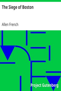 The Siege of Boston by Allen French