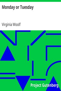 Monday or Tuesday by Virginia Woolf