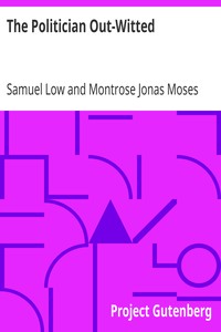 The Politician Out-Witted by Samuel Low