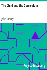 The Child and the Curriculum by John Dewey