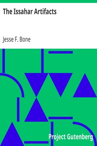 The Issahar Artifacts by Jesse F. (Jesse Franklin) Bone
