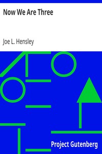 Now We Are Three by Joe L. Hensley