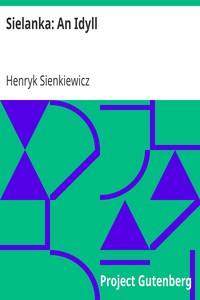 Sielanka: An Idyll by Henryk Sienkiewicz