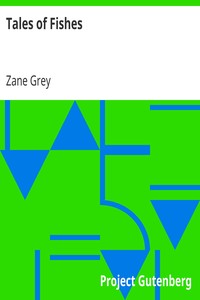 Tales of Fishes by Zane Grey