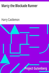 Marcy the Blockade Runner by Harry Castlemon