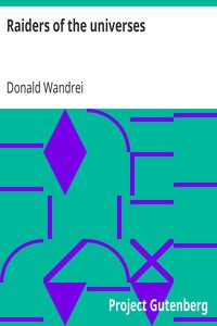 Raiders of the universes by Donald Wandrei