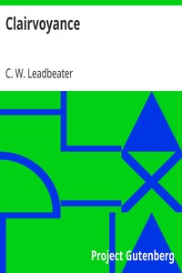 Clairvoyance by C. W. (Charles Webster) Leadbeater