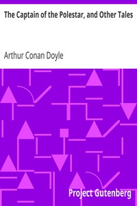 The Captain of the Polestar, and Other Tales by Arthur Conan Doyle
