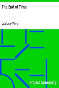 The End of Time by Wallace West