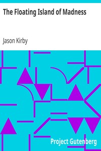 The Floating Island of Madness by Jason Kirby