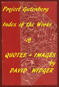 Quotes and Images: An Index of the Project Gutenberg Collection of Quotes and Images by Various