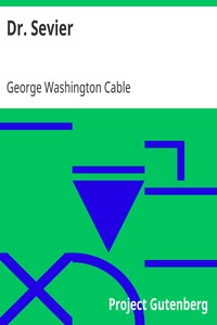 Dr. Sevier by George Washington Cable
