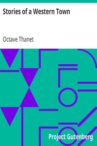 Stories of a Western Town by Octave Thanet
