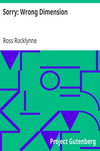 Sorry: Wrong Dimension by Ross Rocklynne