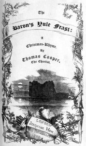 The Baron's Yule Feast: A Christmas Rhyme by Thomas Cooper