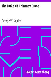The Duke Of Chimney Butte by George W. (George Washington) Ogden